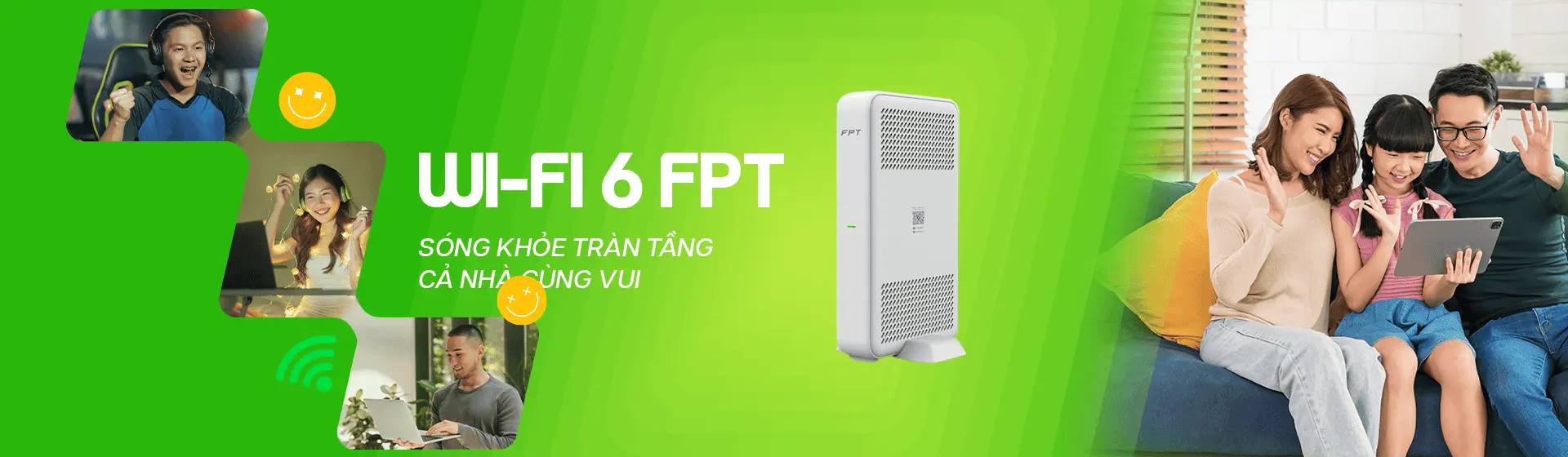 Kết nối không giới hạn cùng Wi-Fi 6 FPT