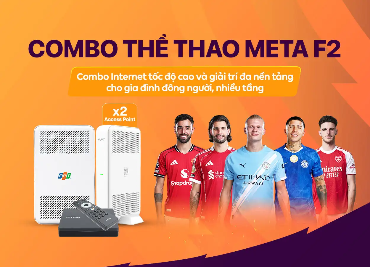Combo thể thao Meta F2 xem Ngoại hạng Anh kèm 2 Mesh Wi-Fi 6