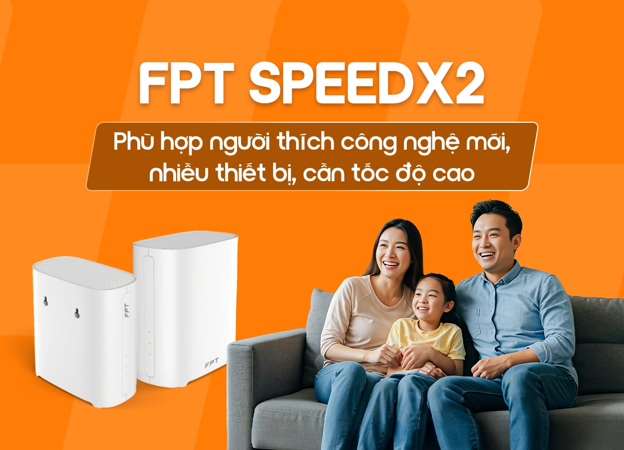 Lắp Wi-Fi 7 Gói FPT SpeedX2